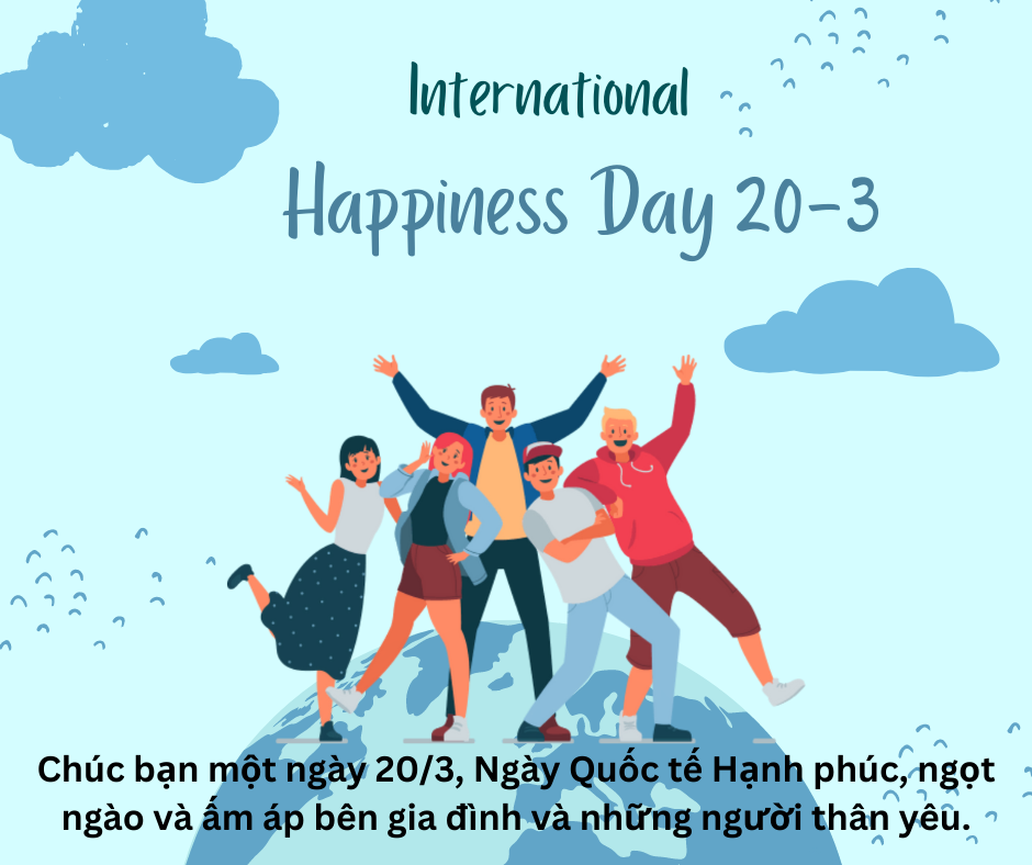 Lời chúc Ngày Quốc tế Hạnh phúc 20/3 hay tặng gia đình, người yêu, bạn bè - Ảnh 1