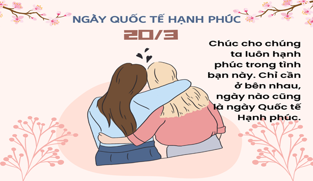 Lời chúc Ngày Quốc tế Hạnh phúc 20/3 hay tặng gia đình, người yêu, bạn bè - Ảnh 17